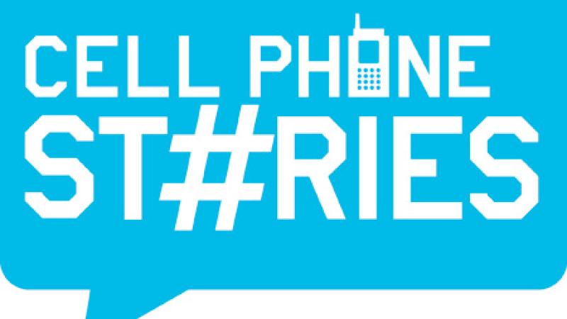 Cell Phone Stories