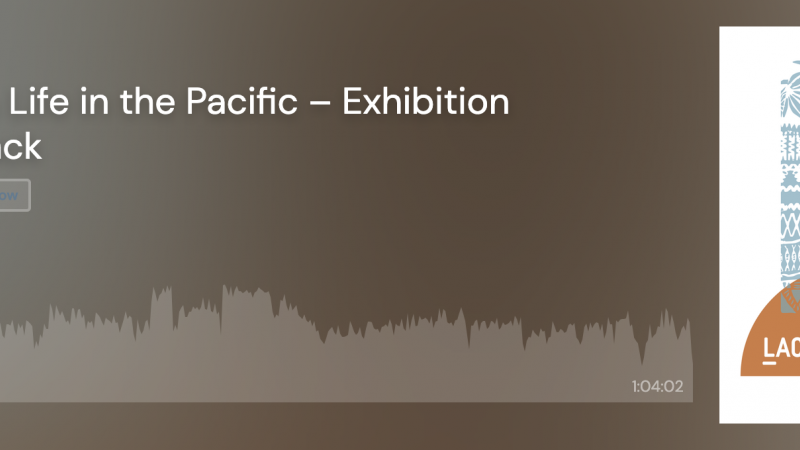 LACMA Exhibition Soundtracks