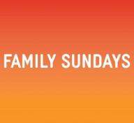 Orange graphic with the words "Andell Family Sundays Anytime"